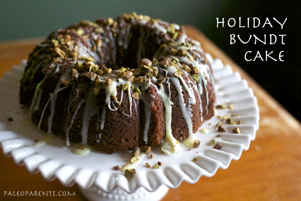Holiday-Bundt-Cake, Healthy Paleo Thanksgiving Recipes! Real Everything