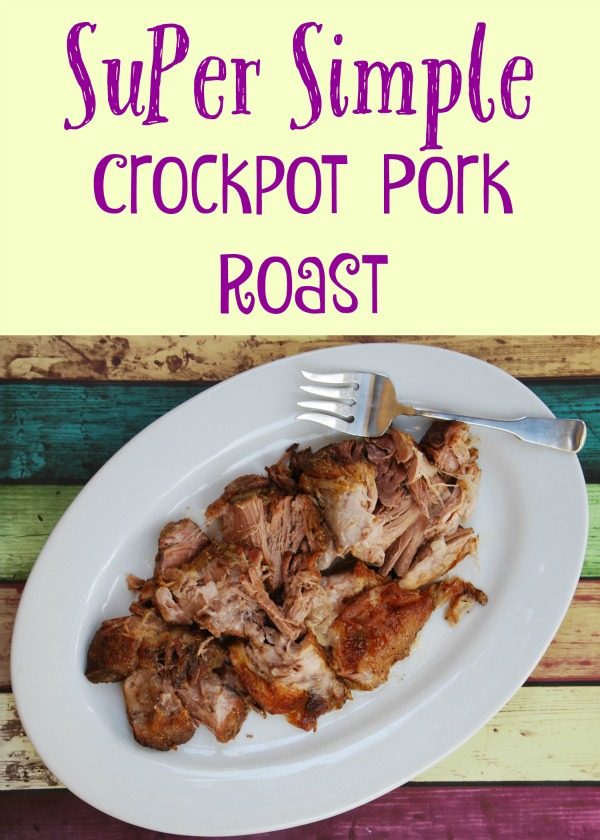 Guest Post: Super Simple Crockpot Pork Roast, Life Made Full
