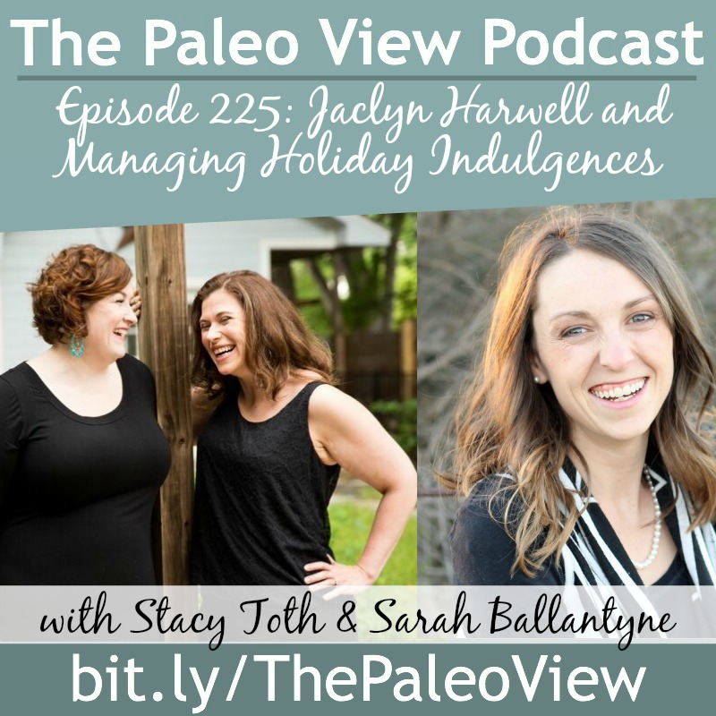 the-paleo-view-tpv-225-jaclyn-harwell-holiday-indulgences