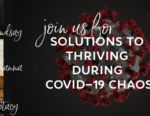 Solutions to Thriving During COVID-19 Chaos