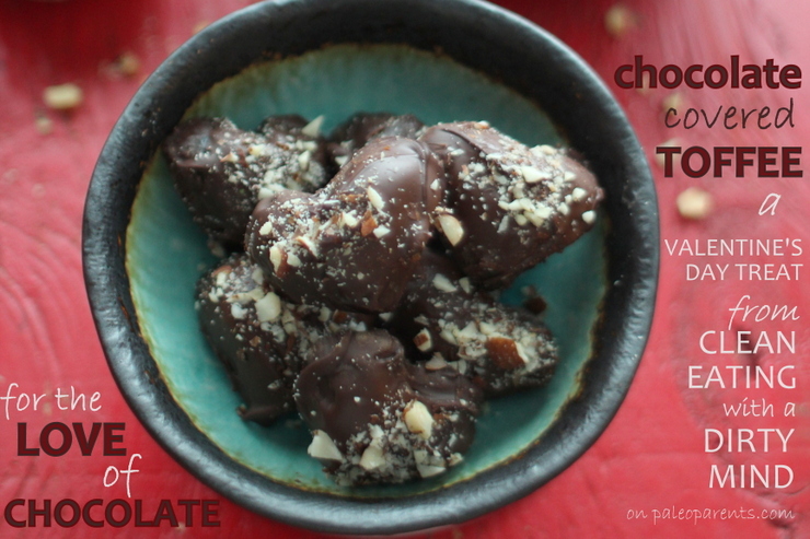 Valentines-Day-Chocolate-Covered-Toffee-on-Paleo-Parents, Treats For Your Sweet: Paleo Valentine Recipes! | Real Everything