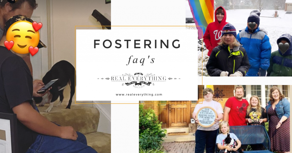 Fostering FAQs - Real Everything